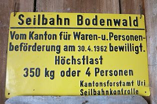 Luftseilbahn Seedorf Bodenwald - Gitschital Rüti - Schild Bewilligung 30.4.1962